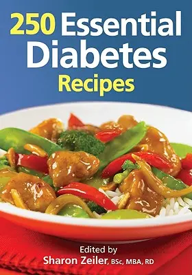 250 alapvető diabéteszrecept - 250 Essential Diabetes Recipes