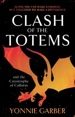 A totemek összecsapása és a Kallistus katasztrófája: Callistus: Második könyv - Clash of the Totems and the Catastrophe of Callistus: Book Two