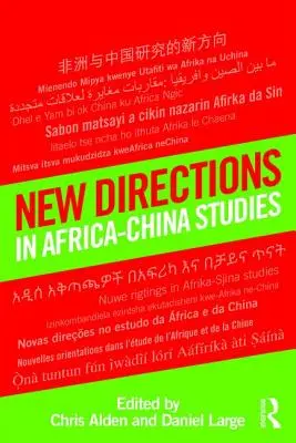 Új irányok az Afrika-Kína tanulmányokban - New Directions in Africa-China Studies