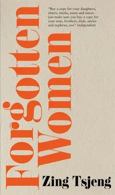 Elfelejtett nők: A történelmünket alakító és a történelmünkből kitörölt nők - Forgotten Women: The Women Who Shaped and Were Erased from Our History