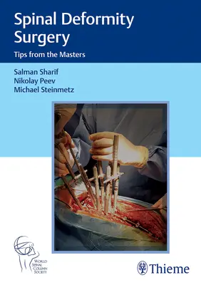 Gerincdeformitás sebészete: Tippek a mesterektől - Spinal Deformity Surgery: Tips from the Masters