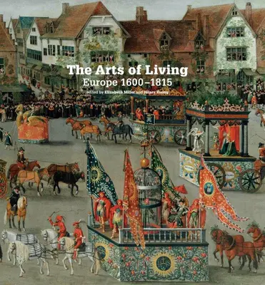 Az élő Európa művészete: 1600-1800 - The Arts of Living Europe: 1600-1800