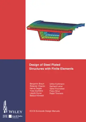 Acéllemezes szerkezetek tervezése véges elemekkel - Design of Steel Plated Structures with Finite Elements