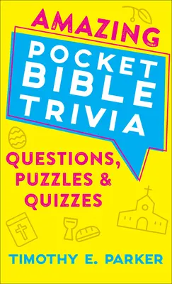 Amazing Pocket Bible Trivia - Kérdések, rejtvények és kvízek - Amazing Pocket Bible Trivia - Questions, Puzzles & Quizzes