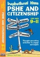 Inspiráló ötletek - PSHE és állampolgári ismeretek 9-11. - Inspirational Ideas - PSHE and Citizenship 9-11