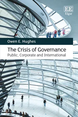 A kormányzás válsága - állami, vállalati és nemzetközi - Crisis of Governance - Public, Corporate and International