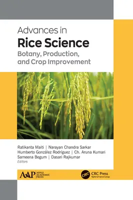 Fejlemények a rizstudományban: Botanika, termelés és termésjavítás - Advances in Rice Science: Botany, Production, and Crop Improvement