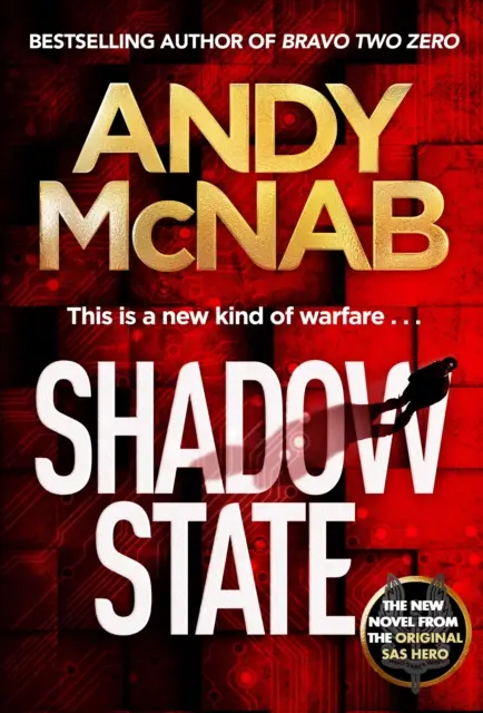 Árnyékállam - Az eredeti SAS-hős új, lebilincselő regénye. - Shadow State - The gripping new novel from the original SAS hero