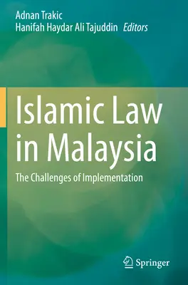 Iszlám jog Malajziában: A végrehajtás kihívásai - Islamic Law in Malaysia: The Challenges of Implementation