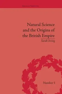 A természettudomány és a Brit Birodalom eredete - Natural Science and the Origins of the British Empire