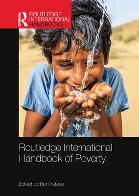 A szegénység nemzetközi kézikönyve (Routledge International Handbook of Poverty) - Routledge International Handbook of Poverty