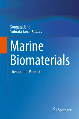 Tengeri bioanyagok: Terápiás potenciál - Marine Biomaterials: Therapeutic Potential