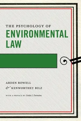 A környezetvédelmi jog pszichológiája - The Psychology of Environmental Law