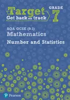 Cél 7. fokozat AQA GCSE (9-1) Matematika szám és statisztika munkafüzet - Target Grade 7 AQA GCSE (9-1) Mathematics Number and Statistics Workbook