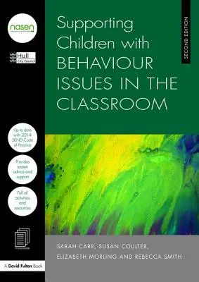 Viselkedési problémákkal küzdő gyermekek támogatása az osztályteremben - Supporting Children with Behaviour Issues in the Classroom