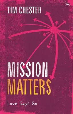 Missziós ügyek: A szeretet azt mondja, hogy menjünk - Mission Matters: Love Says Go