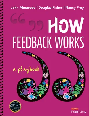 Hogyan működik a visszajelzés: A Playbook - How Feedback Works: A Playbook