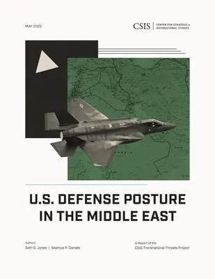 Az Egyesült Államok védelmi helyzete a Közel-Keleten - U.S. Defense Posture in the Middle East