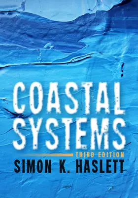 Coastal Systems: Harmadik kiadás - Coastal Systems: Third Edition