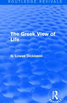 A görög életszemlélet - The Greek View of Life