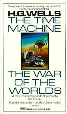 Az időgép és a világok háborúja: két regény egy kötetben - The Time Machine and the War of the Worlds: Two Novels in One Volume