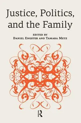 Igazságszolgáltatás, politika és család - Justice, Politics, and the Family