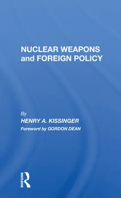 Nukleáris fegyverek és külpolitika - Nuclear Weapons and Foreign Policy