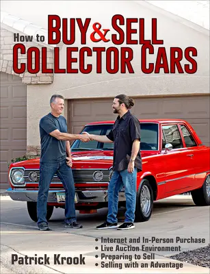 Hogyan vásároljunk és adjunk el gyűjteményes autókat - How to Buy and Sell Collector Cars