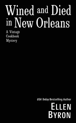 Bor és halál New Orleansban - Wined and Died in New Orleans