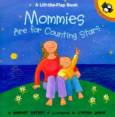 Az anyukák a csillagokat számolják - Mommies Are for Counting Stars