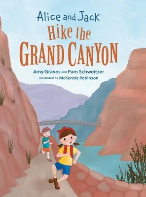 Alice és Jack túrázik a Grand Canyonban - Alice and Jack Hike the Grand Canyon