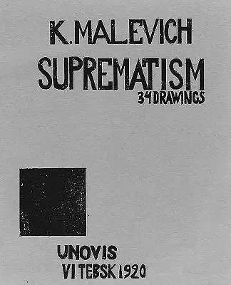 Kazimir Malevics: Szuprematizmus: 34 rajz (1920) - Kazimir Malevich: Suprematism: 34 Drawings (1920)