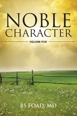 Nemes karakter 5. kötet - Noble Character Volume 5