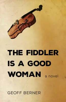 A hegedűs jó asszony - The Fiddler Is a Good Woman