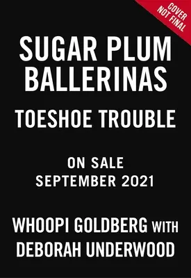 Sugar Plum Ballerinas: Toeshoe Trouble