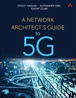 A hálózati építész útmutatója az 5g-hez - A Network Architect's Guide to 5g