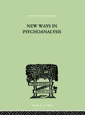 Új utak a pszichoanalízisben - New Ways in Psychoanalysis