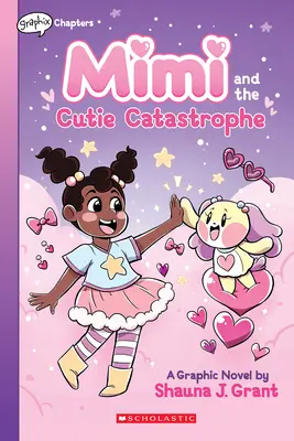 Mimi és a cukiságkatasztrófa: A Graphix Chapters Book (Mimi #1) - Mimi and the Cutie Catastrophe: A Graphix Chapters Book (Mimi #1)