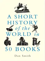 A világ rövid története 50 könyvben - Short History of the World in 50 Books