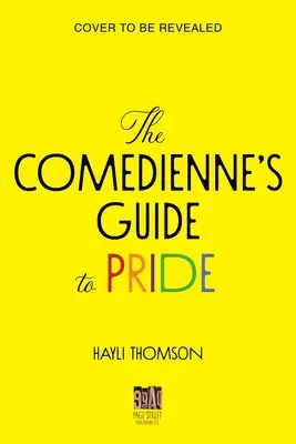 A komédiás kalauza a büszkeséghez - The Comedienne's Guide to Pride