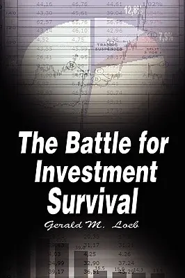 A csata a befektetési túlélésért - The Battle for Investment Survival