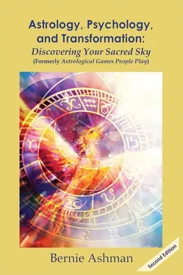 Asztrológia, pszichológia és átalakulás: A szent égbolt felfedezése - Astrology, Psychology, and Transformation: Discovering Your Sacred Sky