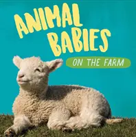 Állatbabák: A farmon - Animal Babies: On the Farm