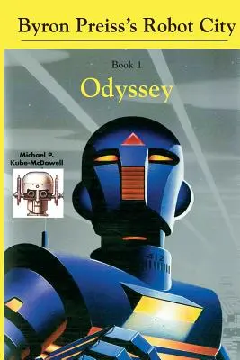 Robotváros, Odüsszeia: A Byron Preiss Robot Mystery - Robot City, Odyssey: A Byron Preiss Robot Mystery