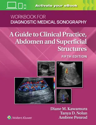 Munkafüzet a diagnosztikai orvosi szonográfiához: Hasi és felszínes struktúrák - Workbook for Diagnostic Medical Sonography: Abdominal and Superficial Structures