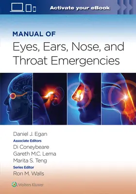 A szem, fül, orr és torok vészhelyzetek kézikönyve: 1. kötet - Manual of Eye, Ear, Nose, and Throat Emergencies: Volume 1