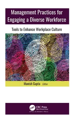 Vezetési gyakorlatok a sokszínű munkaerő bevonására: Eszközök a munkahelyi kultúra javításához - Management Practices for Engaging a Diverse Workforce: Tools to Enhance Workplace Culture
