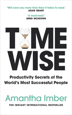 Time Wise - Azonnali nemzetközi bestseller - Time Wise - The instant international bestseller