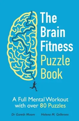 Brain Fitness Puzzle Book - Teljes mentális edzés több mint 80 rejtvénnyel - Brain Fitness Puzzle Book - A Full Mental Workout with over 80 Puzzles