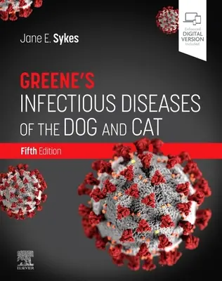 Greene's Infectious Diseases of the Dog and Cat (A kutya és macska fertőző betegségei) - Greene's Infectious Diseases of the Dog and Cat